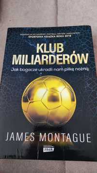 James Montague "Klub Miliarderów"