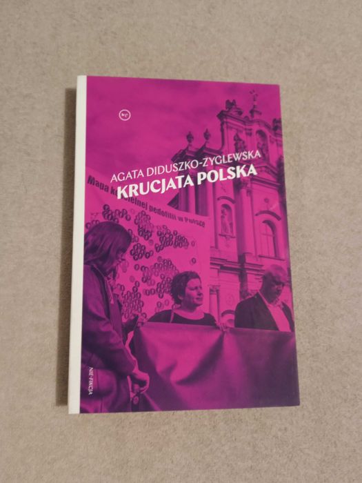 "Krucjata polska" A. Diduszko-Zyglewska