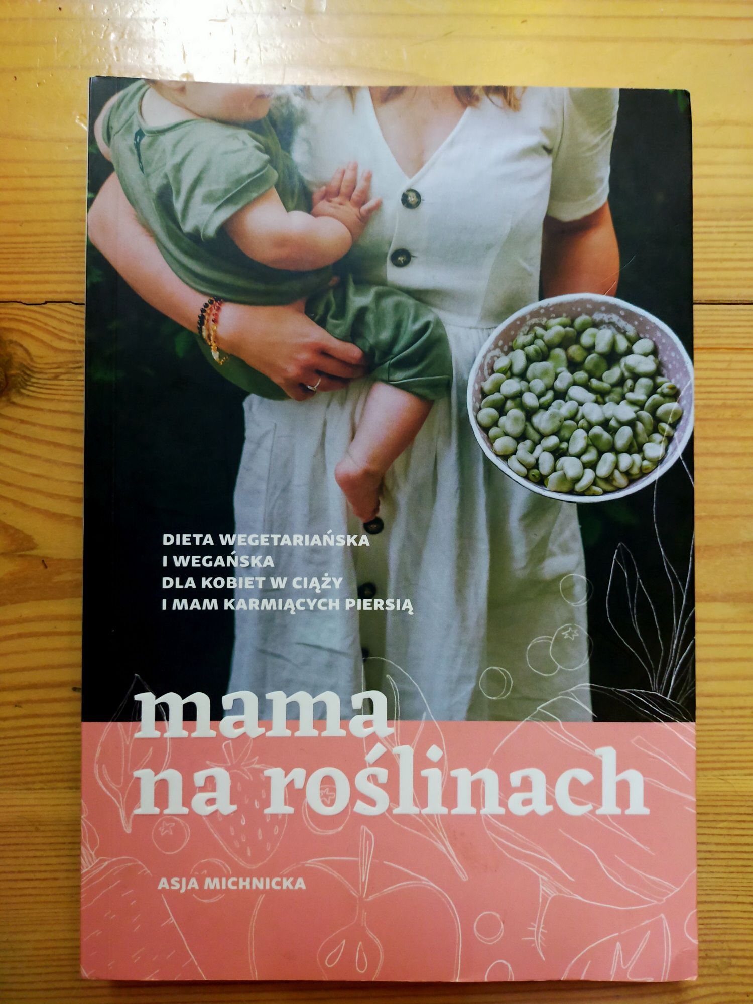 Mama na roślinach. Asja Michnicka