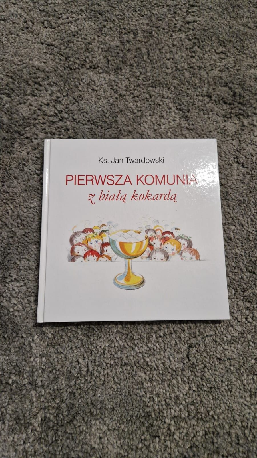 Książka komunijna "Pierwsza Komunia z białą kokardą" Jan Twardowski