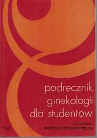 Podręcznik Ginekologii dla Studentów Witold Michałkiewicz pzwl
