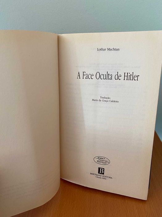 A Face Oculta de Hitler - Lothar Machtan