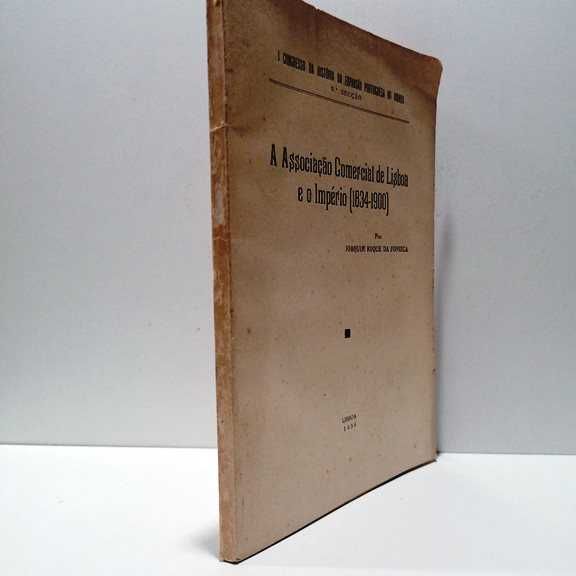 A Associação Comercial de Lisboa e o Império 1834 a 1900