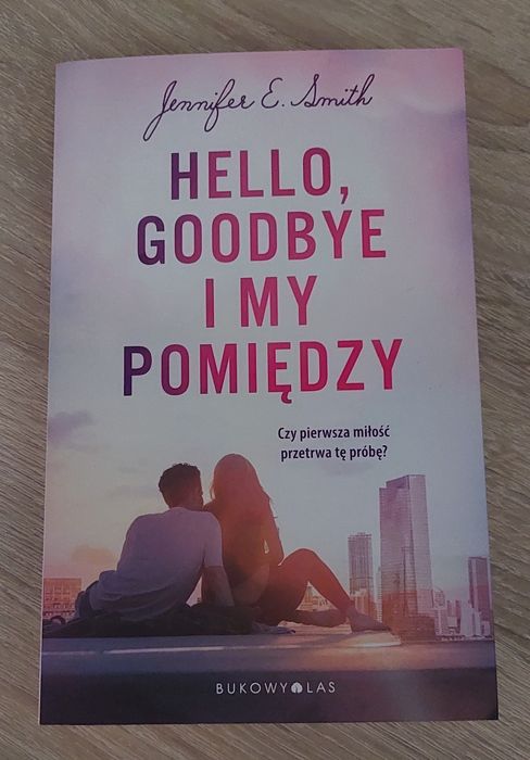 "Hello, goodbye i my pomiędzy"