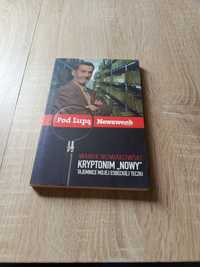 Marek Nowakowski - Kryptonim "Nowy". Tajemnice mojej esbeckiej teczki