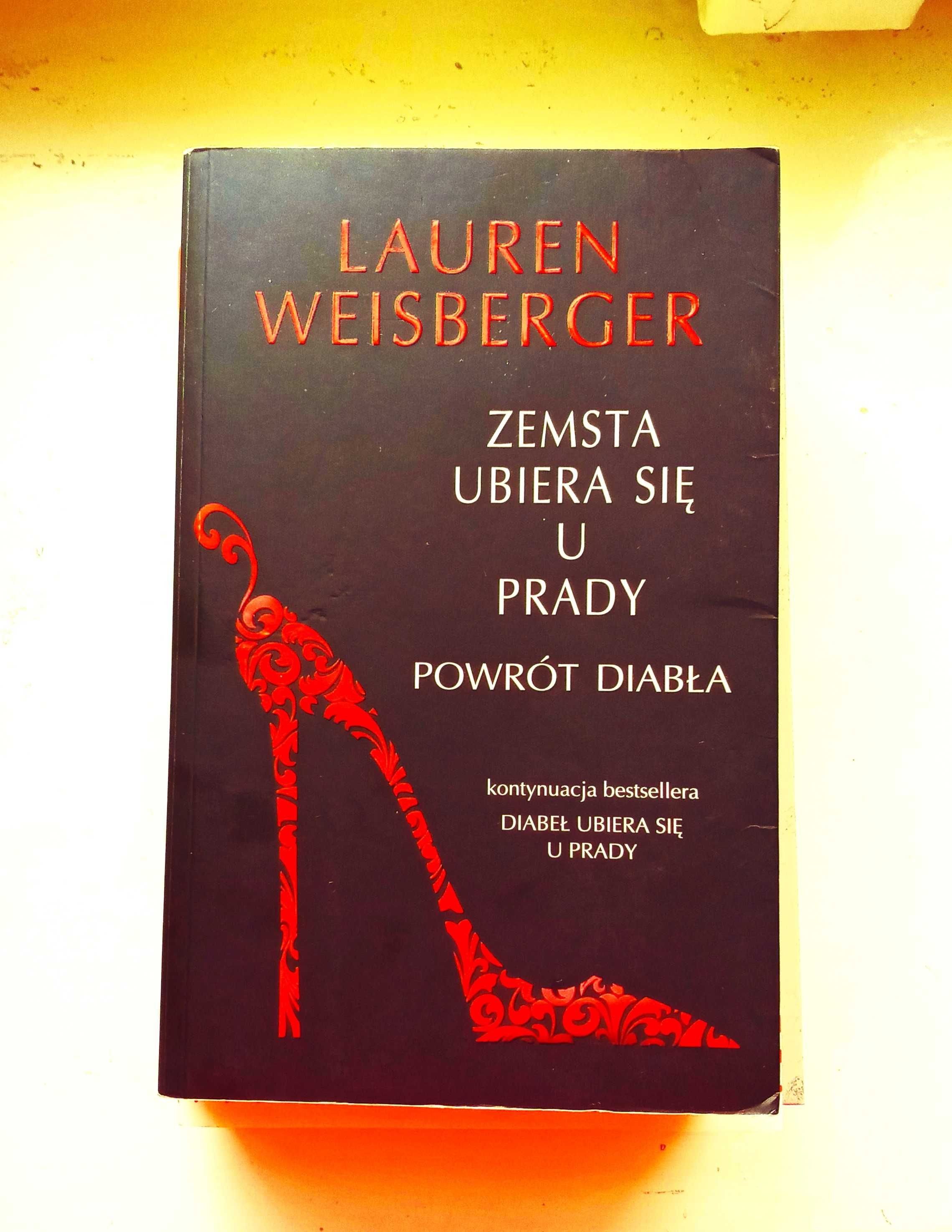 Zemsta ubiera się u Prady. Powrót diabła. Lauren Weisberger