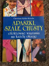 Apaszki, szale, chusty. Christiane Keller-Krische jak nowa