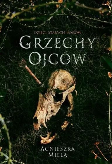 Dzieci starych bogów. Tom 2. Grzechy ojców. Zysk i S-ka