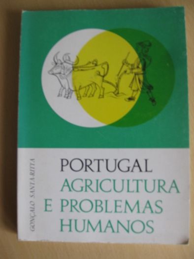 Portugal, Agricultura e Problemas Humanos de Gonçalo Santa-Rita