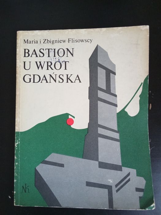 Książka "Bastion u wrót Gdańska"