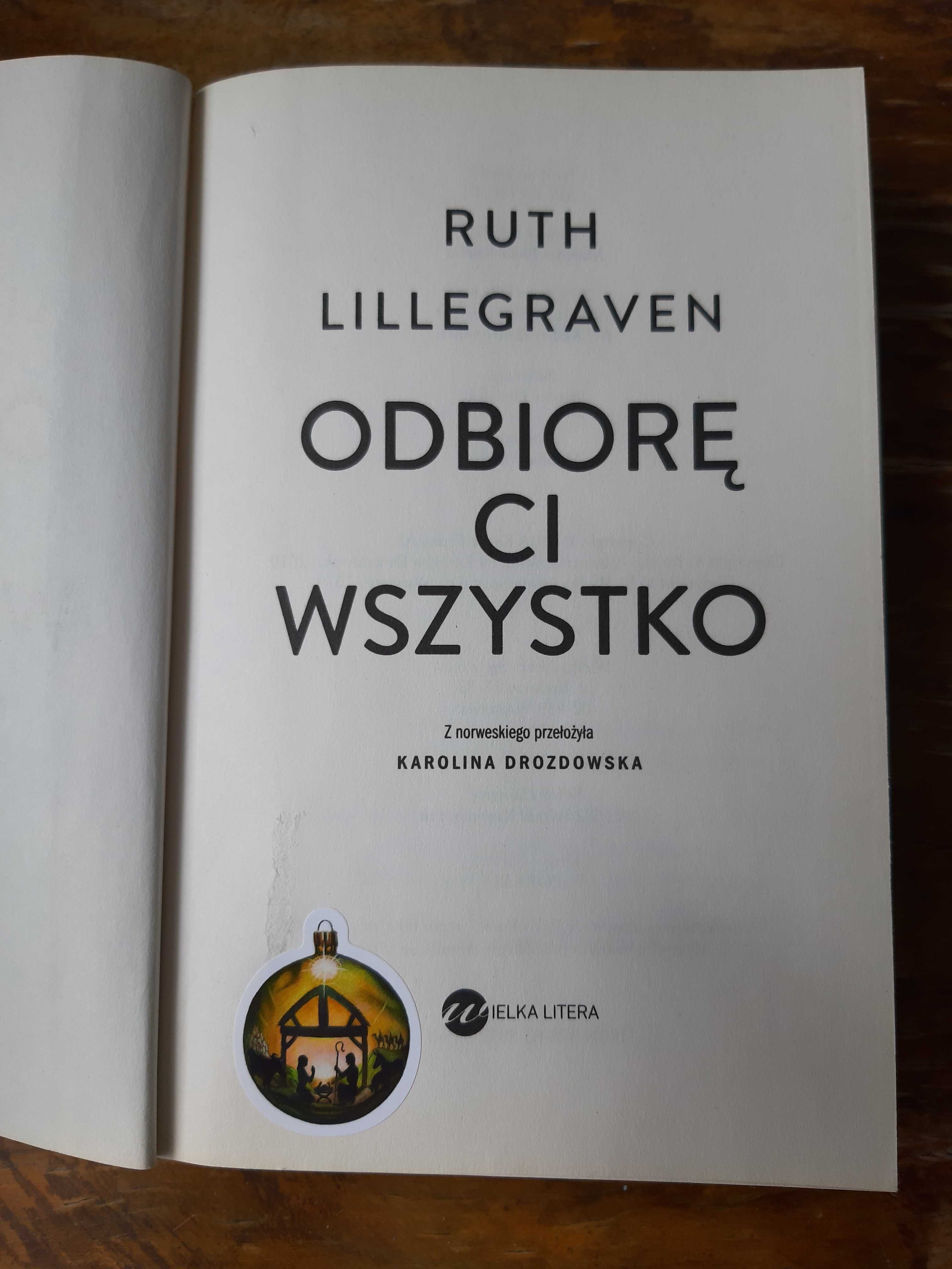 Odbiorę ci wszystko. Ruth Lillegraven.