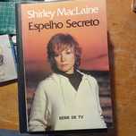 Shirley Maclaine, Espelho Secreto