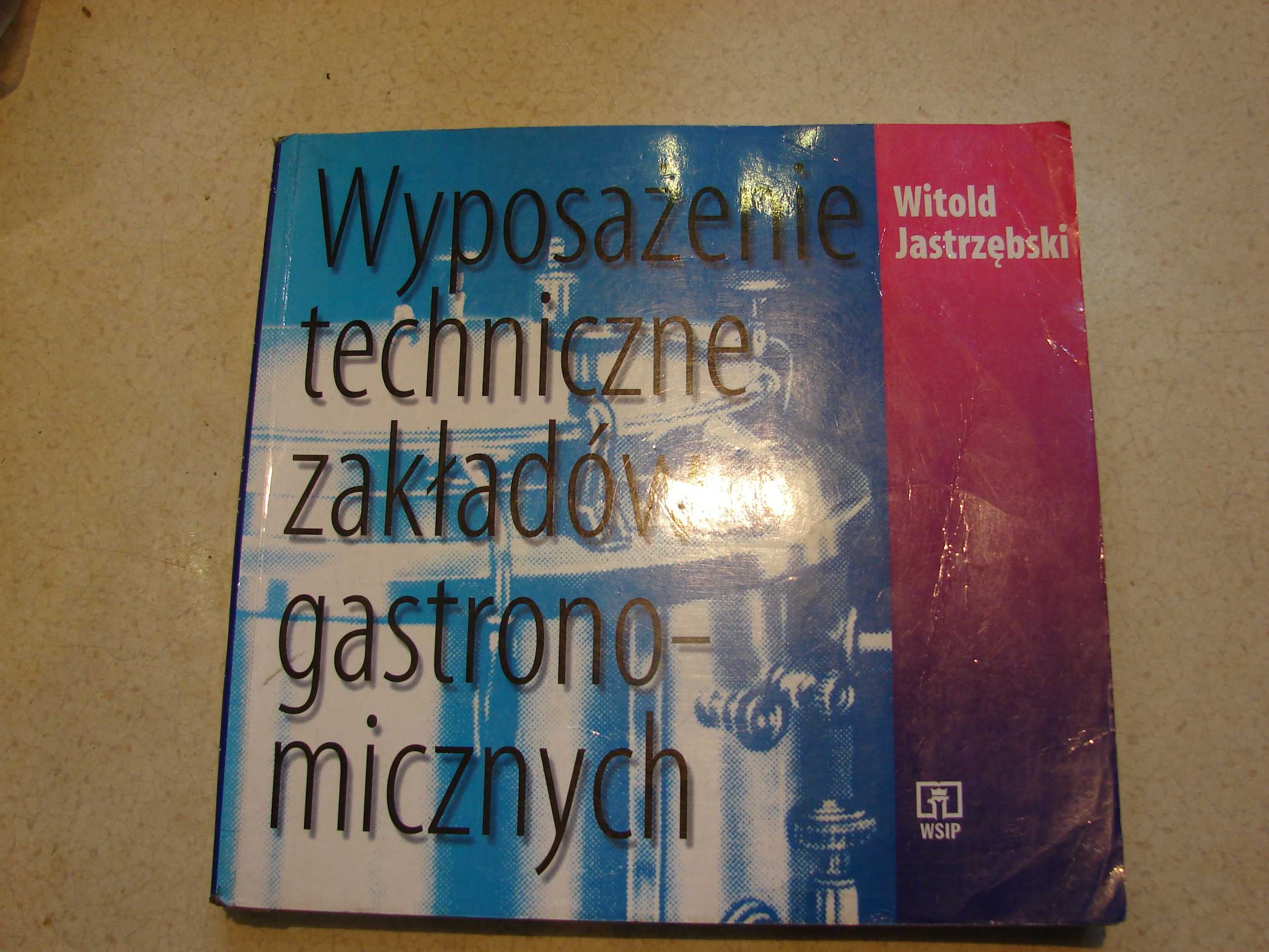Podręcznik Wyposażenie Techniczne Zakładów Gastronomicznych WSiP