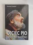 Książka "Ojciec Pio droga do świętości"