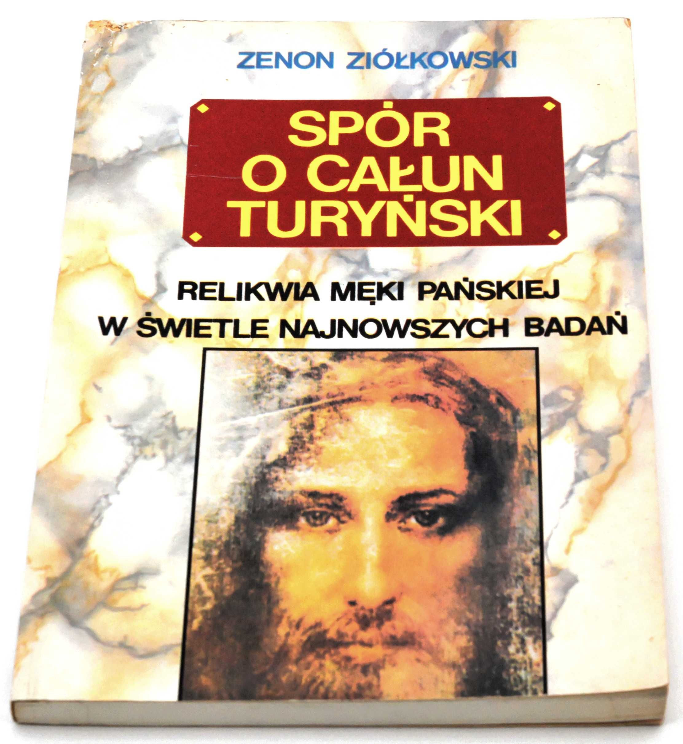Spór o Całun Turyński Zenon Ziółkowski