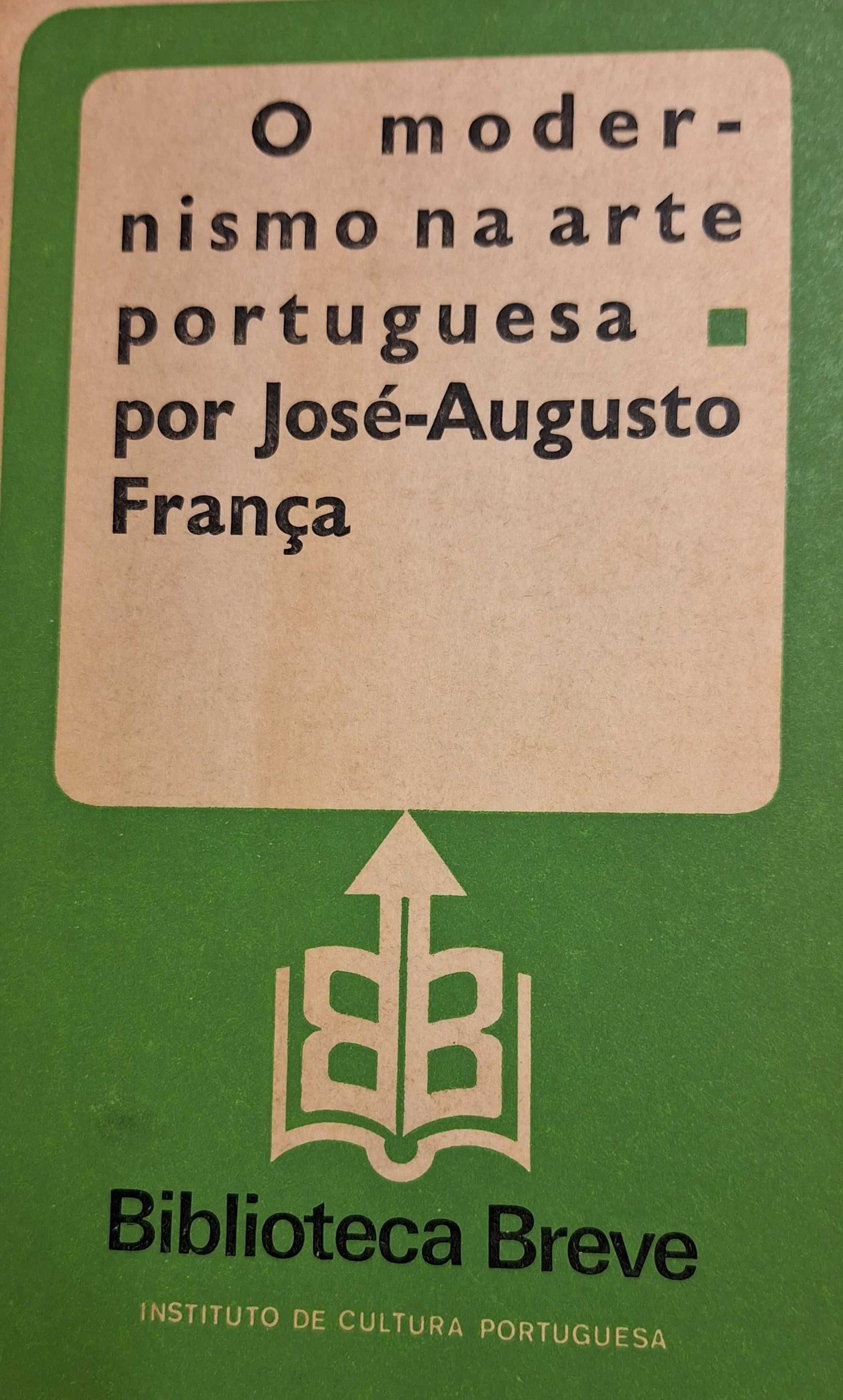 O modernismo na arte portuguesa por J. Augusto França