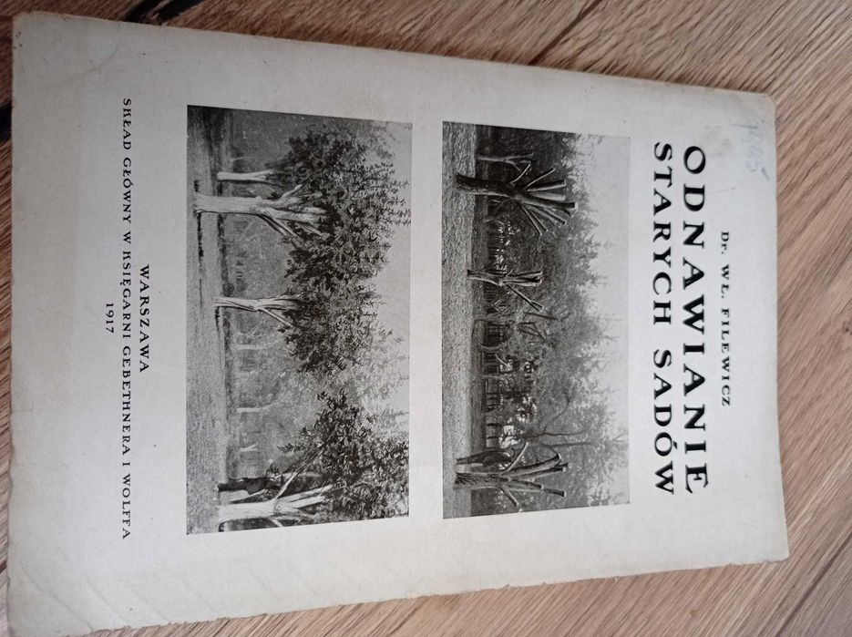 Książka Odnawianie starych sadów rok 1917