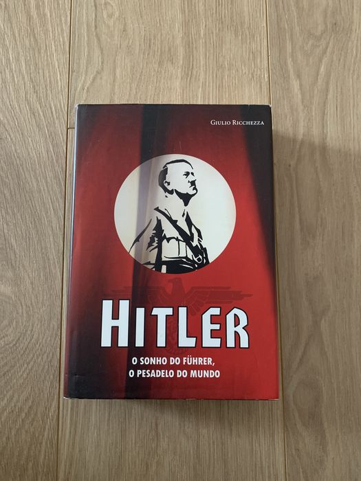 Livro Hitler o Sonho do Führer, o pesadelo do mundo