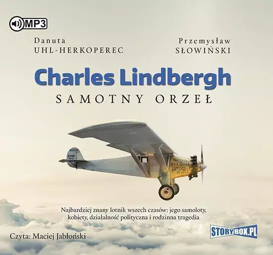 Charles Lindbergh. Samotny orzeł. Audiobook. StoryBox