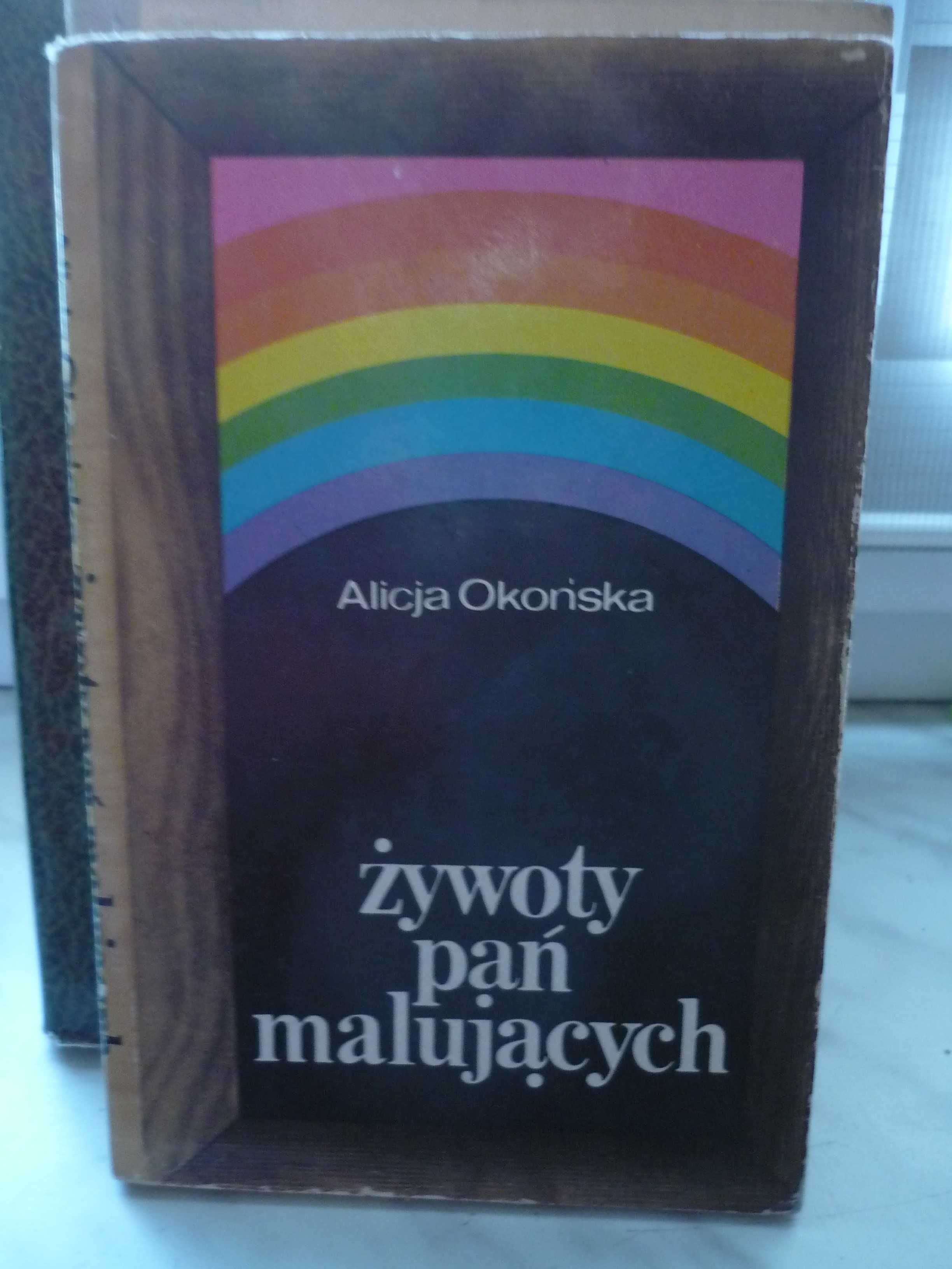 Żywoty pań malujących , Alicja Okońska.