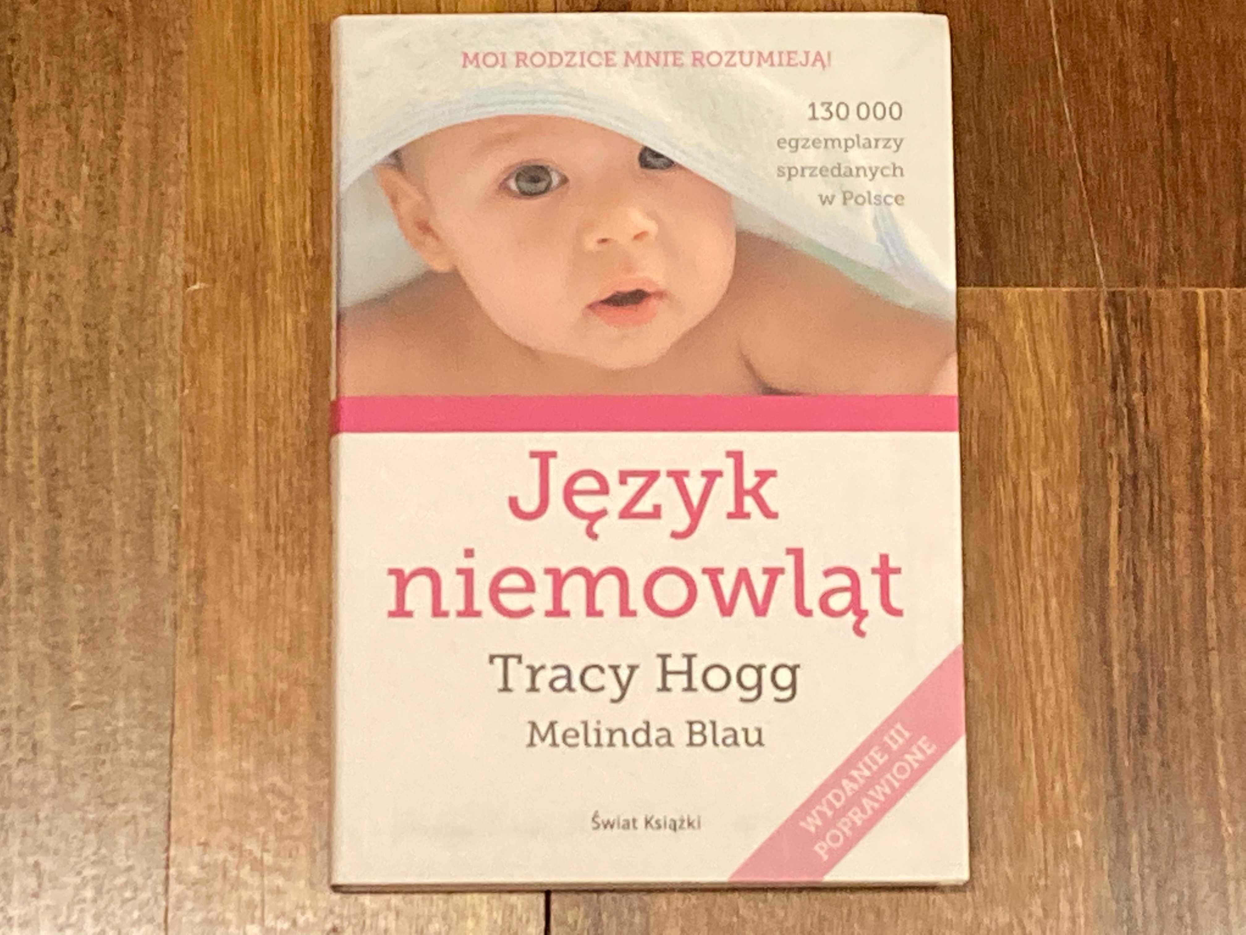 NOWY poradnik Język niemowląt Hogg Tracy Blau Melinda