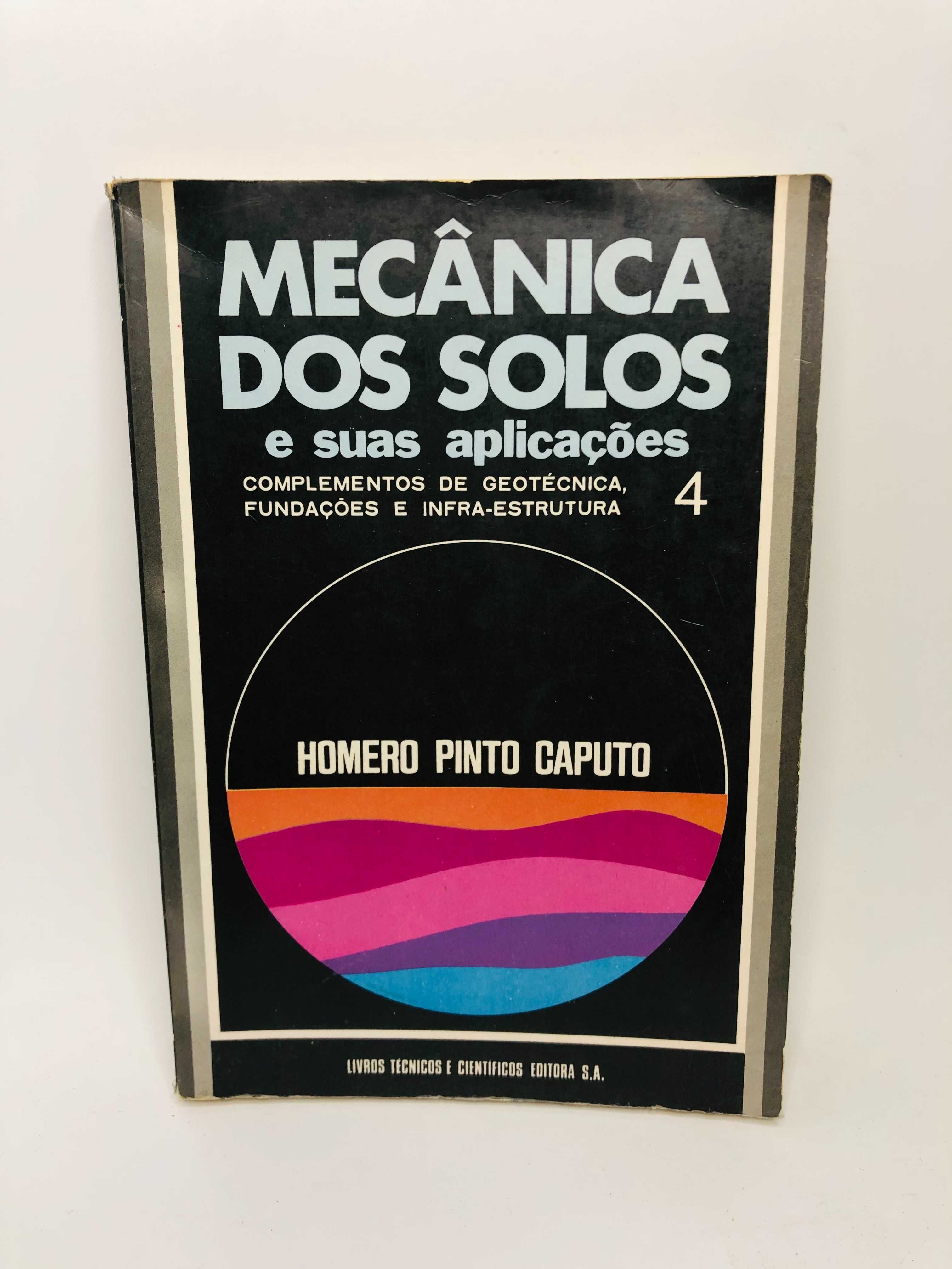 Mecânica dos Solos e Suas Aplicações - Homero Pinto Caputo