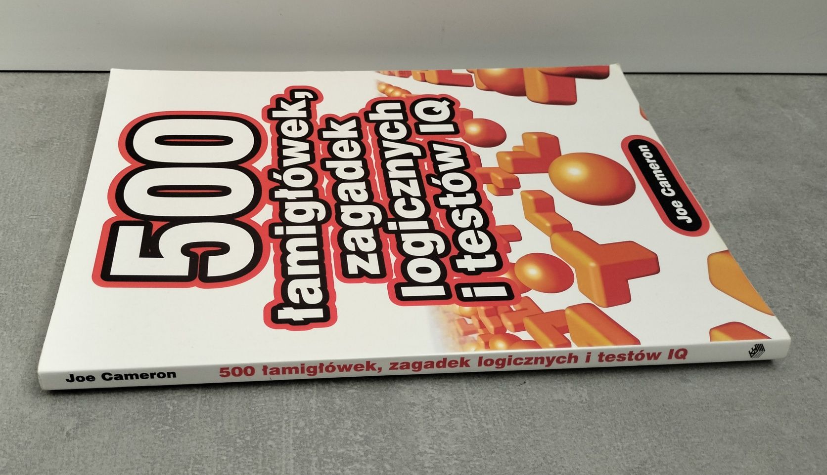 500 łamigłówek, zagadek logicznych i testów IQ