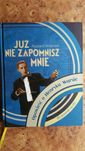 Ryszard Wolański - Już nie zapomnisz mnie - Opowieść o Henryku Warsie