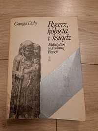 Rycerz, kobieta i ksiądz, Małżeństwo w feudalnej Francji, Georges Duby