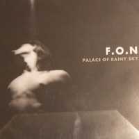 CDs F.O.N. Palace Of Rainy Sky 2004r