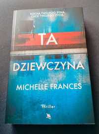 Michelle Frances Ta dziewczyna nowa thriller psychologiczny