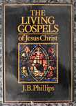The Living Gospels of Jesus Christ