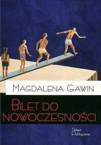 Bilet Do Nowoczesności, Magdalena Gawin