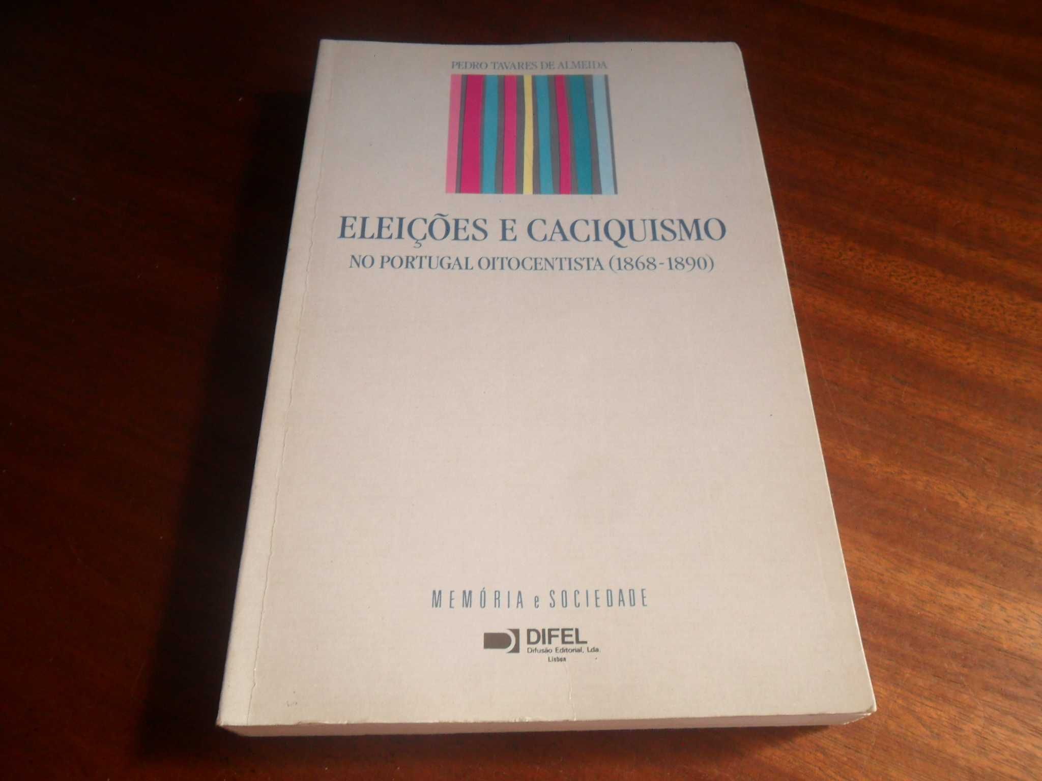 "Eleições e Caciquismo no Portugal Oitocentista" de Pedro T de Almeida