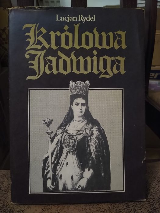 Lucjan Rydel Krolowa Jadwiga
