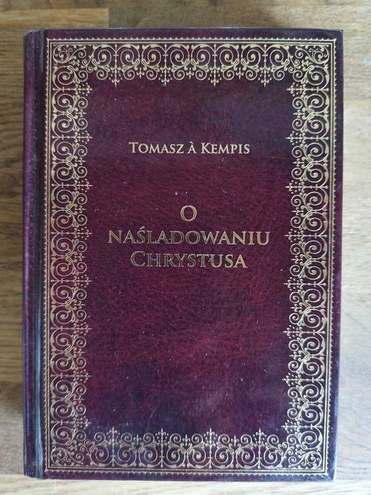 O naśladowaniu chrystusa. Tomasz a Kempis. Twarda oprawa.