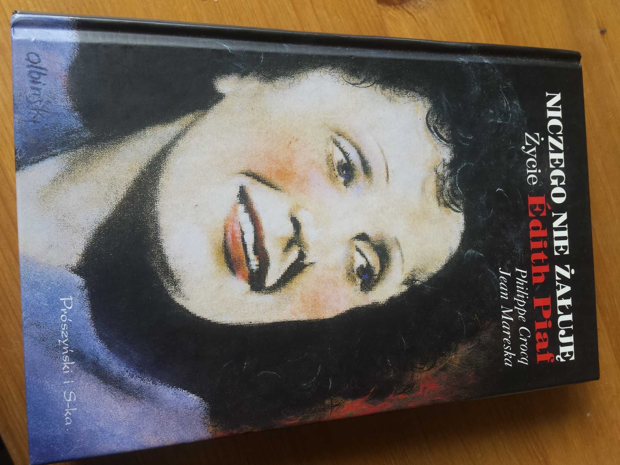 Biografia Edith Piaf - "Niczego nie żałuję" (mozliwa wysylka olx)