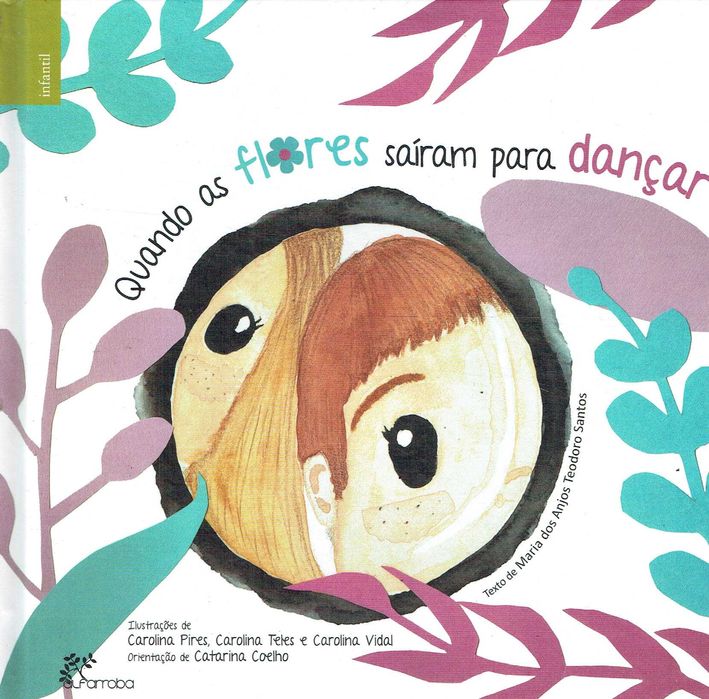 16671

Quando as Flores Saíram para Dançar

editor: Alfarroba