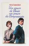 Livro - Um pouco de amor, um pouco de compreensão