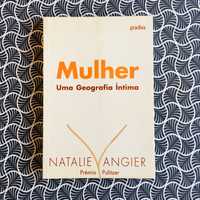 Mulher: Uma Geografia Íntima - Natalie Angier