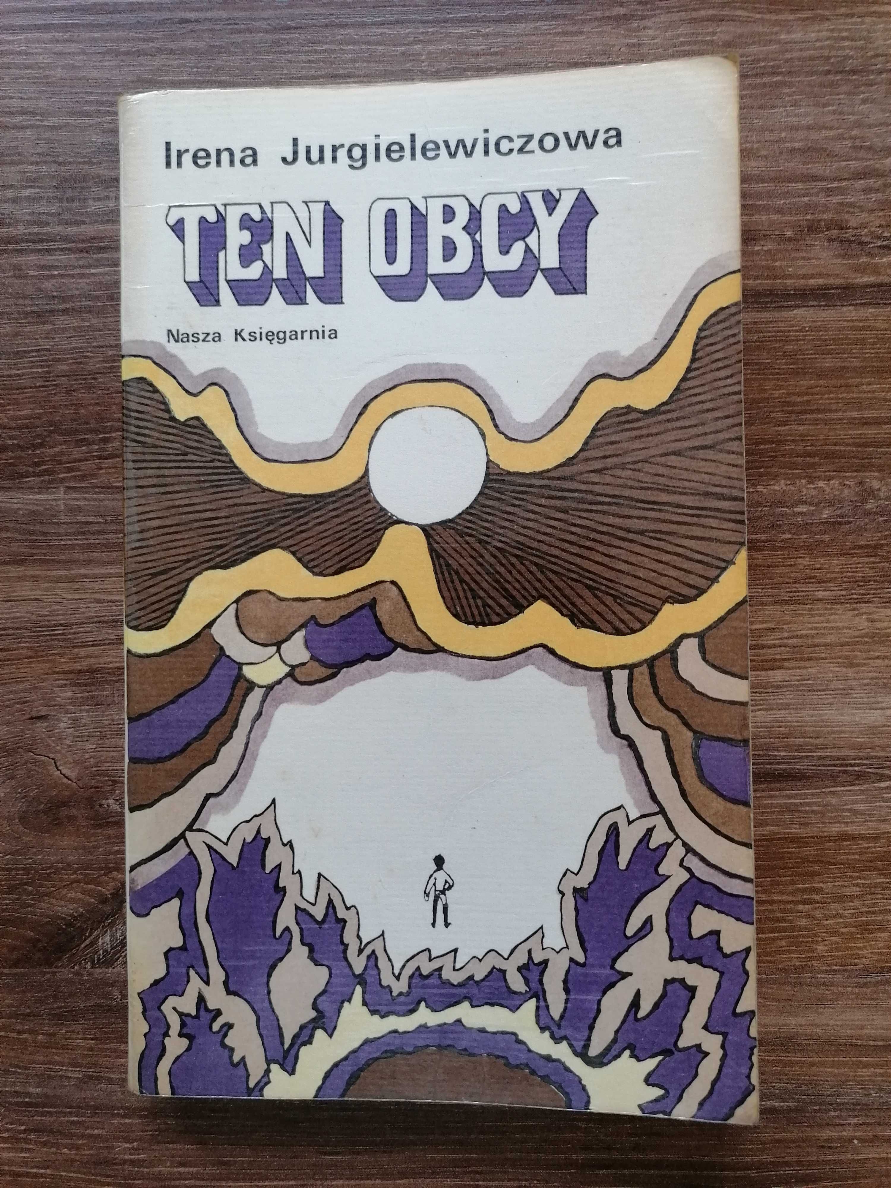 Irena Jurgielewiczowa - "Ten obcy"