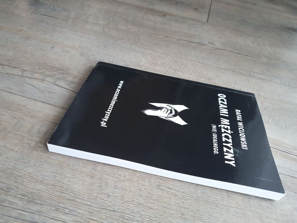 Rafał Wicijowski Oczami Mężczyzny (nie)idealnego książka