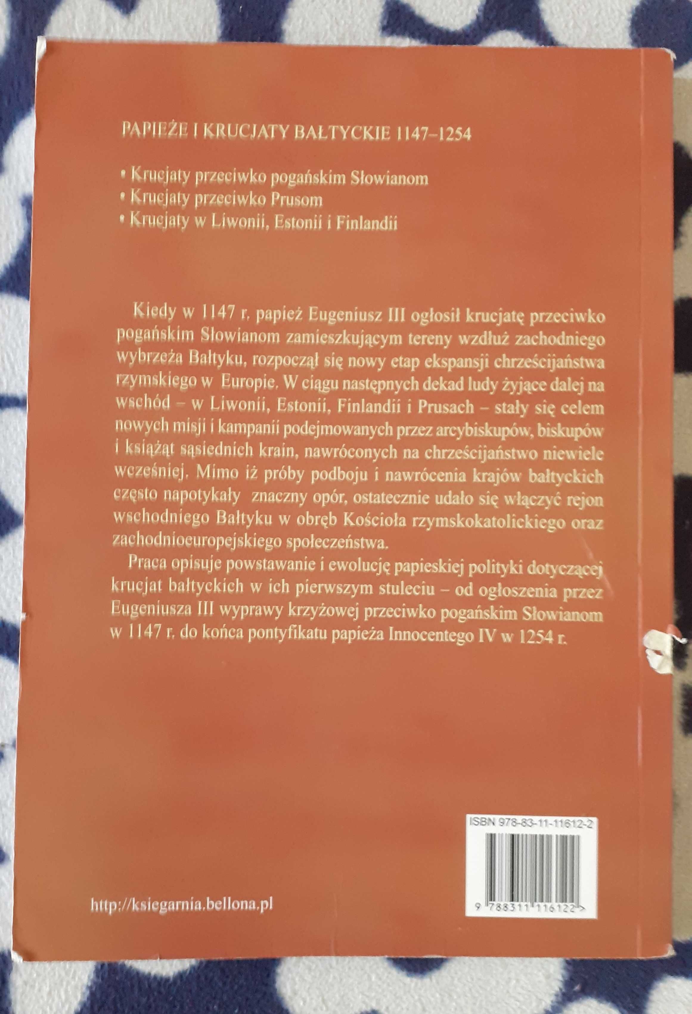 Papieże i krucjaty bałtyckie 1147- 1254 Iben Fonnesberg-Schmidt unikat