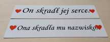 Tablice On skradł jej serce Ona skradła mu nazwisko  wodoodporne 2 szt