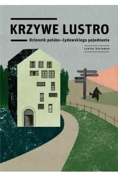 Krzywe lustro - Louise Steinman - NOWA!!!