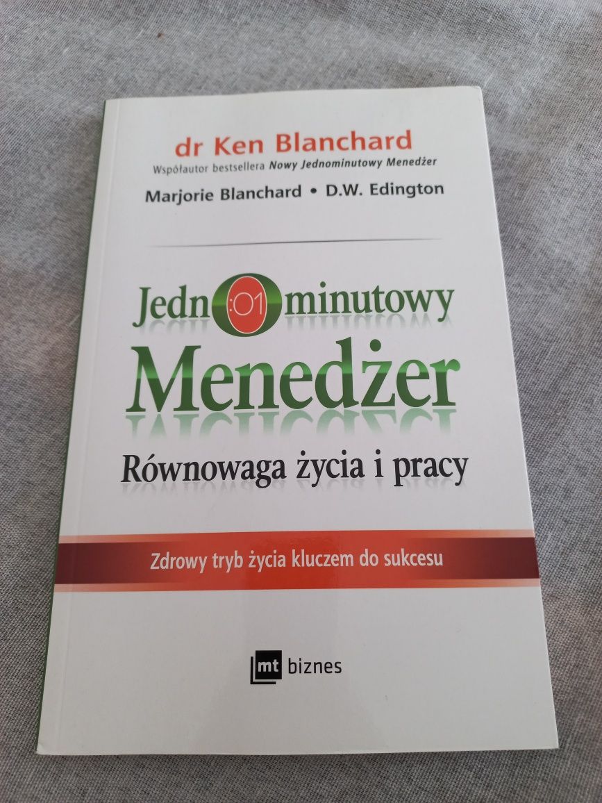 Ken Blanchard Równowaga życia i pracy