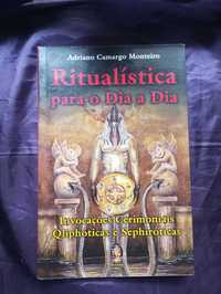 Ritualística para o Dia a Dia - Adriano Camargo Monteiro