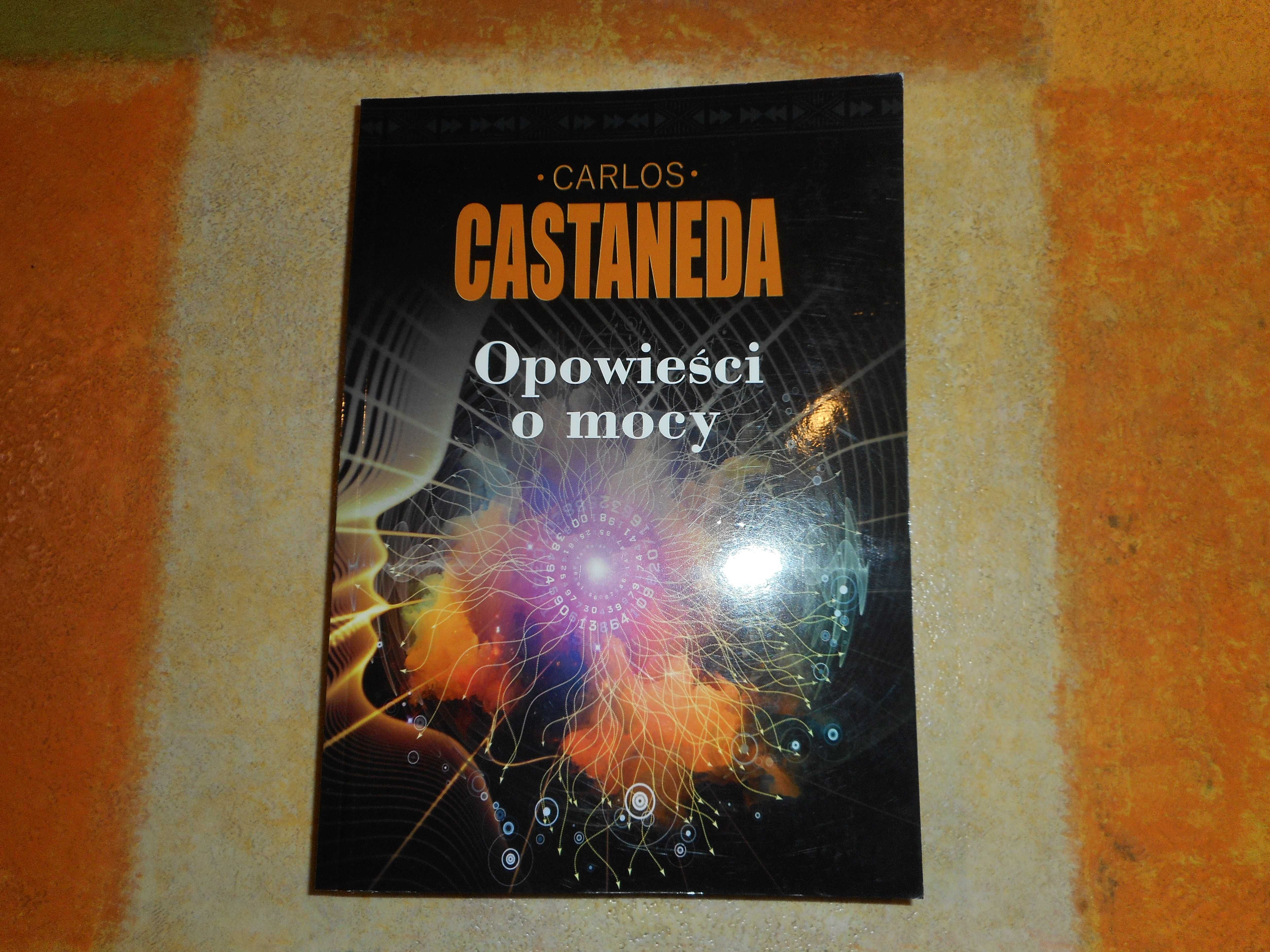 CARLOS CASTANEDA - OPOWIEŚCI O MOCY książka nowa ezoteryka duchowość