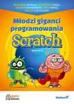 Młodzi giganci programowania. Scratch wyd. 2. Helion