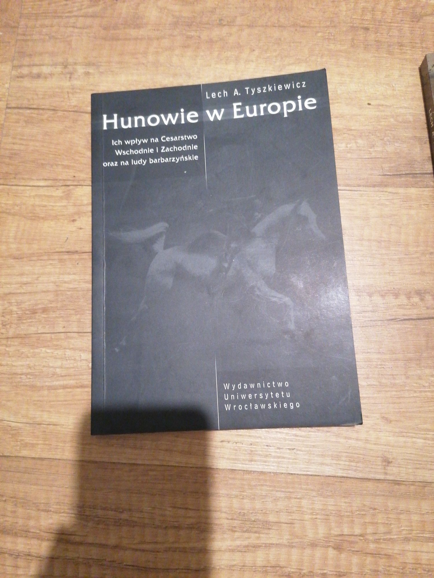 Lech Tyszkiewicz Hunowie w Europie.